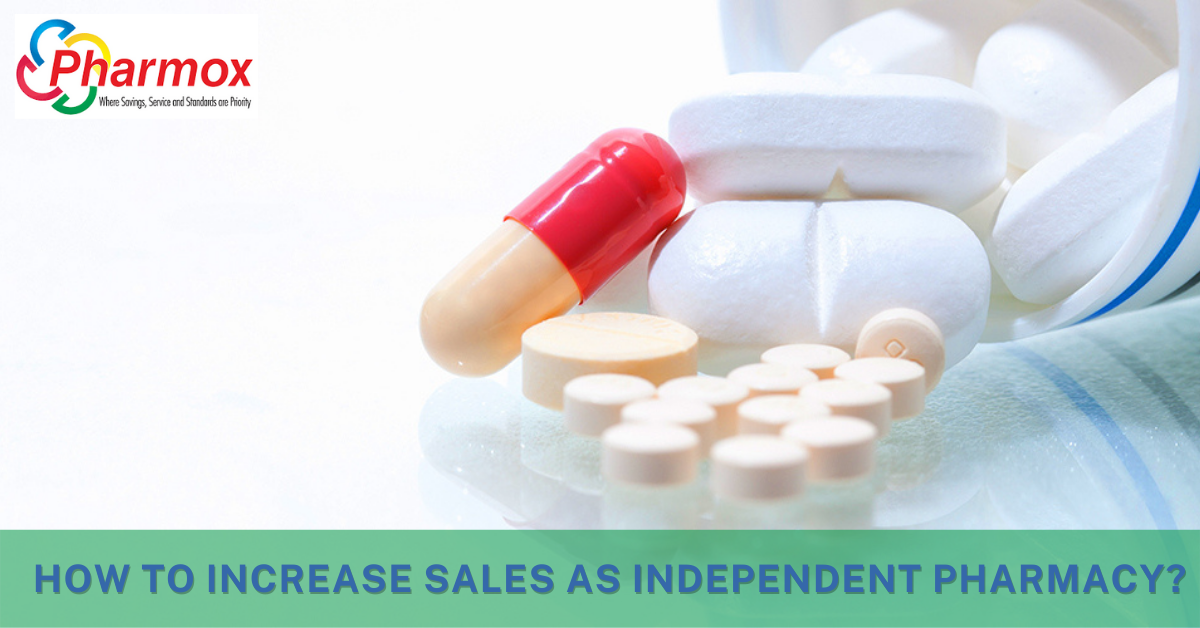 How to Increase Sales as Independent Pharmacy
